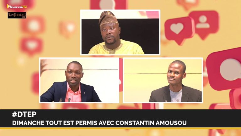 #DTEP Dimanche Tout Est Permis avec Constantin Amoussou